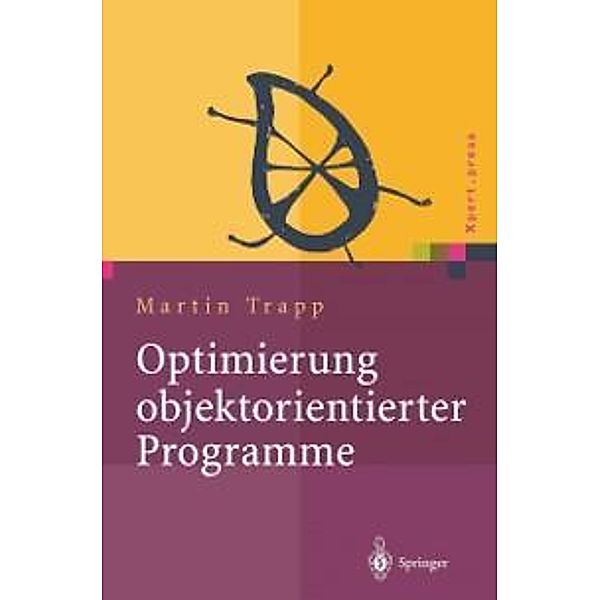 Optimierung objektorientierter Programme / Xpert.press, Martin Trapp