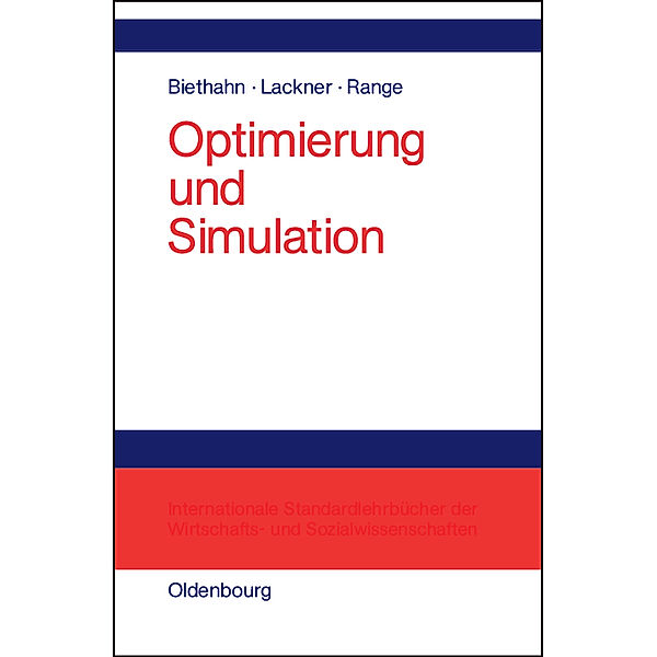 Optimierung und Simulation, Jörg Biethahn, Andreas Lackner, Michael Range