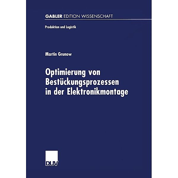 Optimierung von Bestückungsprozessen in der Elektronikmontage / Produktion und Logistik