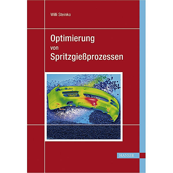 Optimierung von Spritzgiessprozessen, Willi Steinko