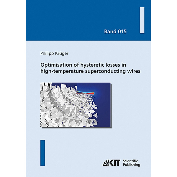 Optimisation of hysteretic losses in high-temperature superconducting wires, Philipp Krüger