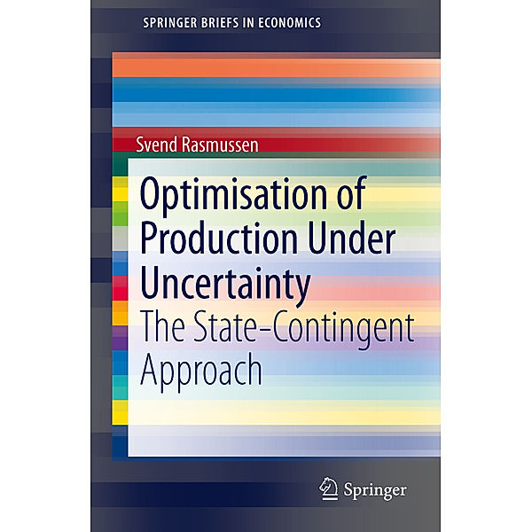 Optimisation of Production Under Uncertainty, Svend Rasmussen