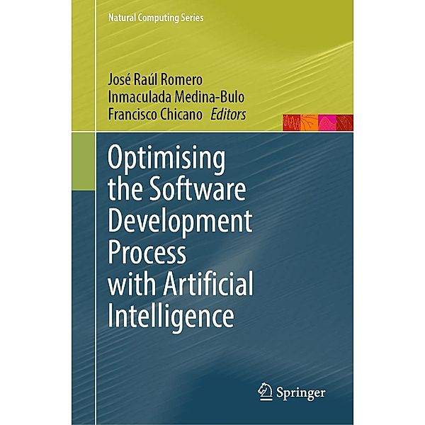 Optimising the Software Development Process with Artificial Intelligence / Natural Computing Series