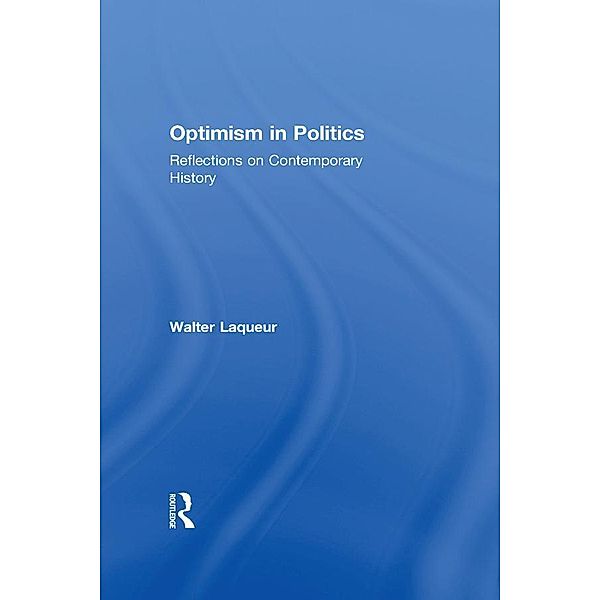 Optimism in Politics, Walter Laqueur