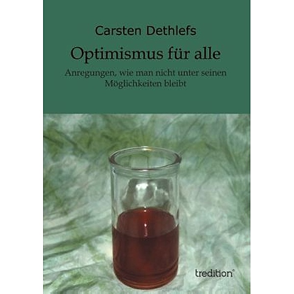 Optimismus für alle, Carsten Dethlefs