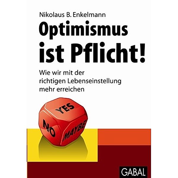 Optimismus ist Pflicht!, Nikolaus B. Enkelmann