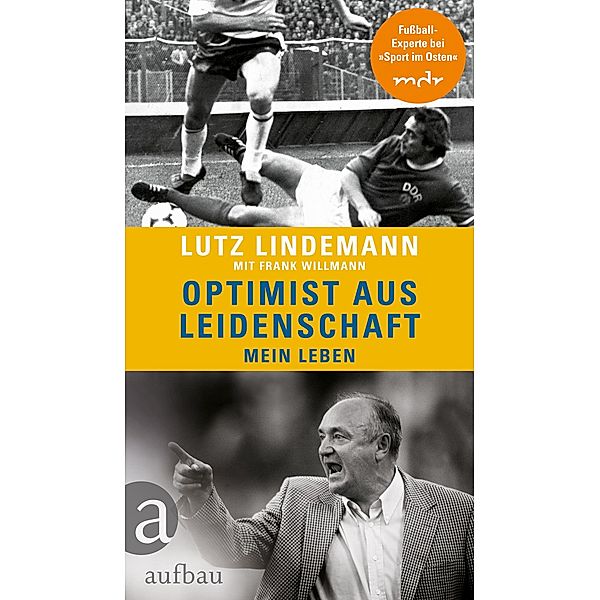 Optimist aus Leidenschaft, Lutz Lindemann, Frank Willmann