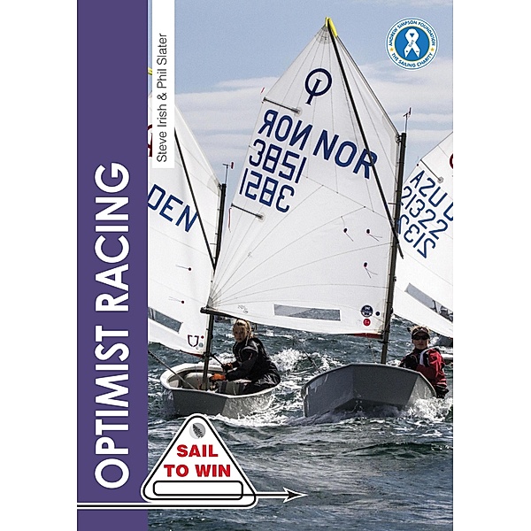 Optimist Racing / Sail to Win Bd.9, Steve Irish, Phil Slater