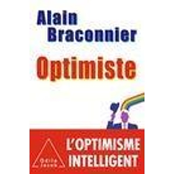 Optimiste, Braconnier Alain Braconnier