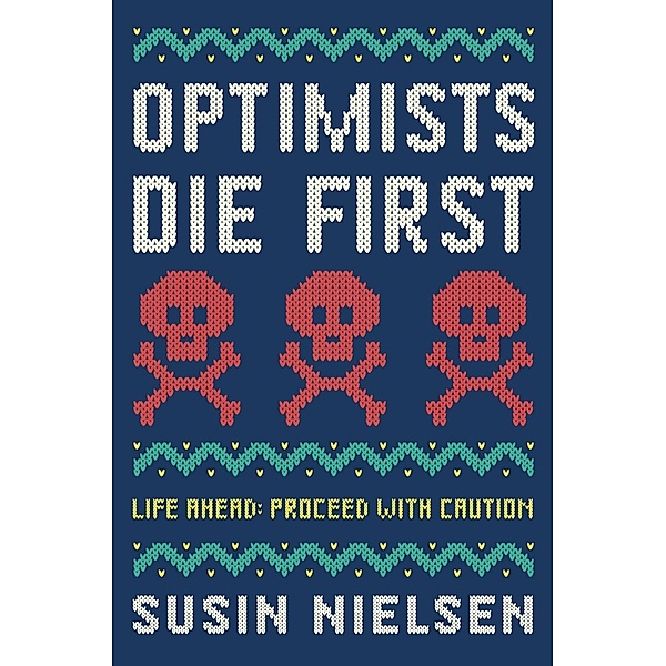 Optimists Die First, Susin Nielsen