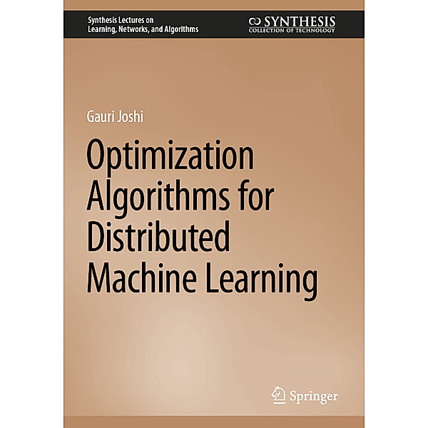Optimization Algorithms for Distributed Machine Learning, Gauri Joshi