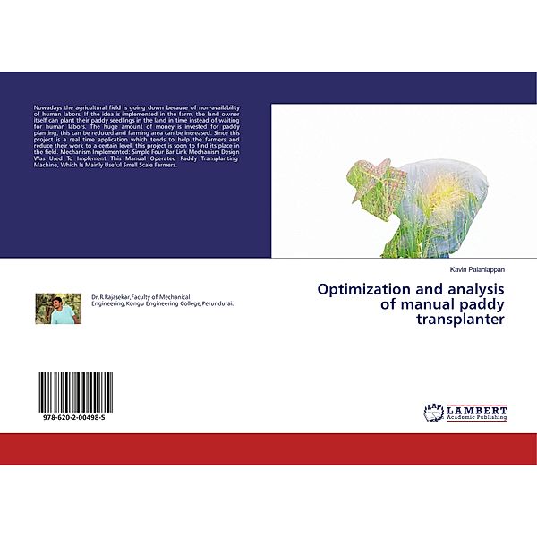 Optimization and analysis of manual paddy transplanter, Kavin Palaniappan