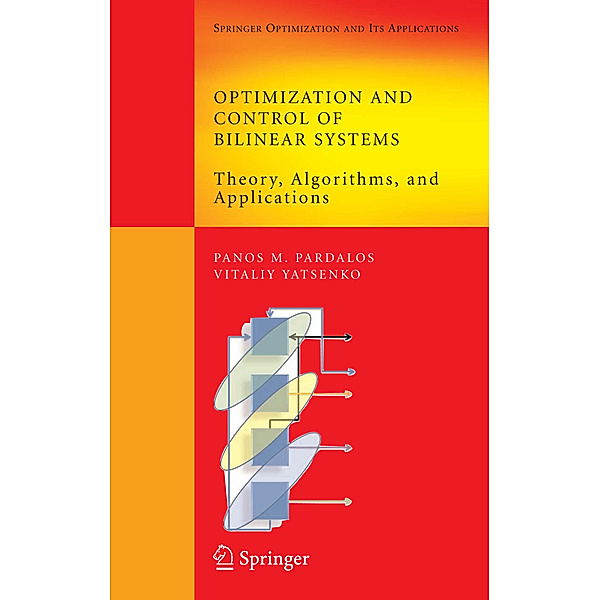 Optimization and Control of Bilinear Systems, Panos M Pardalos, Vitaliy A. Yatsenko