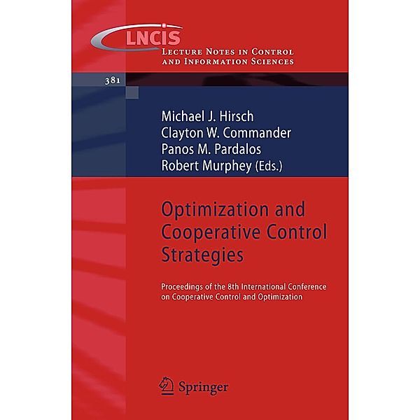 Optimization and Cooperative Control Strategies / Lecture Notes in Control and Information Sciences Bd.381