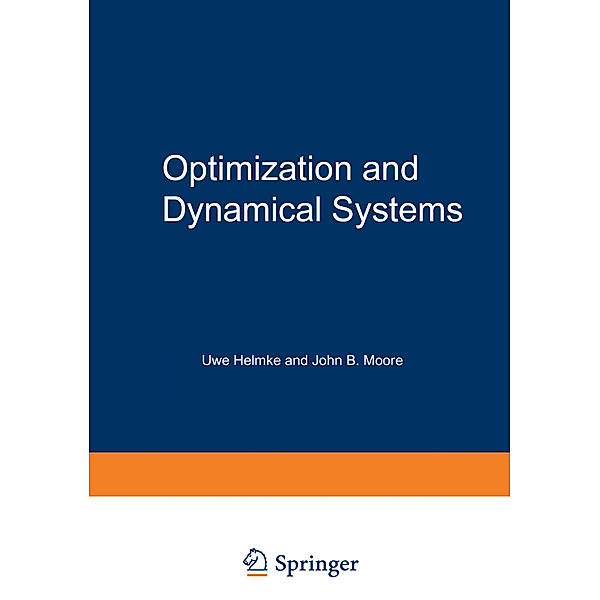Optimization and Dynamical Systems, Uwe Helmke, John B. Moore