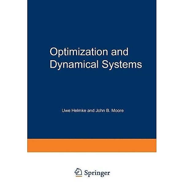 Optimization and Dynamical Systems / Communications and Control Engineering, Uwe Helmke, John B. Moore