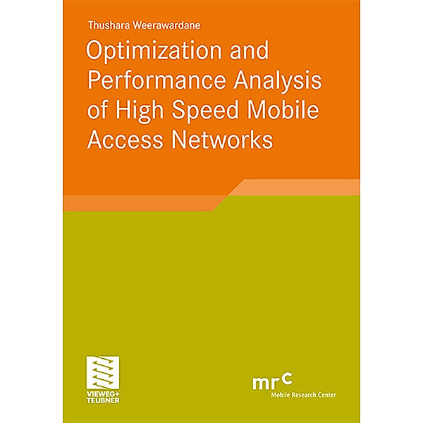 Optimization and Performance Analysis of High Speed Mobile Access Networks, Thushara Weerawardane