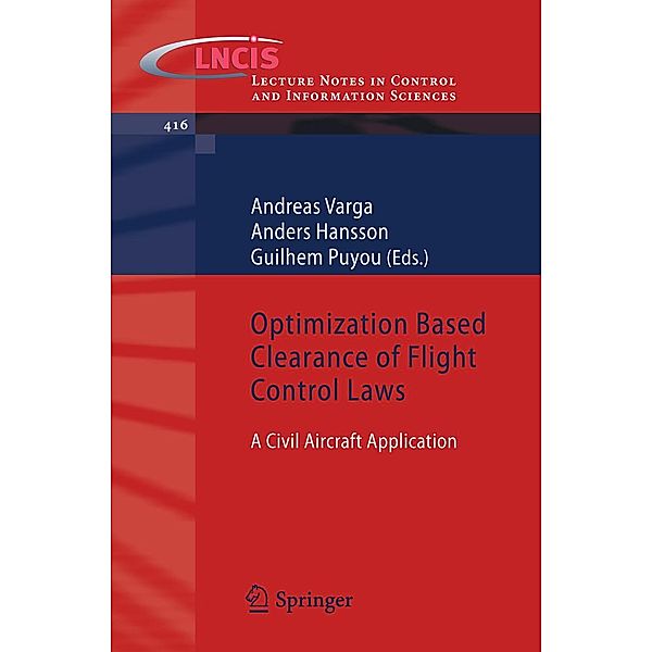 Optimization Based Clearance of Flight Control Laws / Lecture Notes in Control and Information Sciences Bd.416