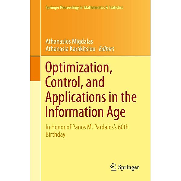 Optimization, Control, and Applications in the Information Age / Springer Proceedings in Mathematics & Statistics Bd.130