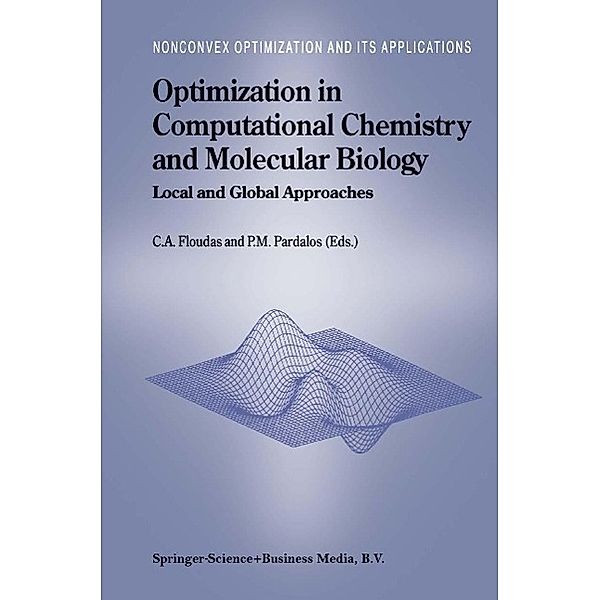 Optimization in Computational Chemistry and Molecular Biology / Nonconvex Optimization and Its Applications Bd.40