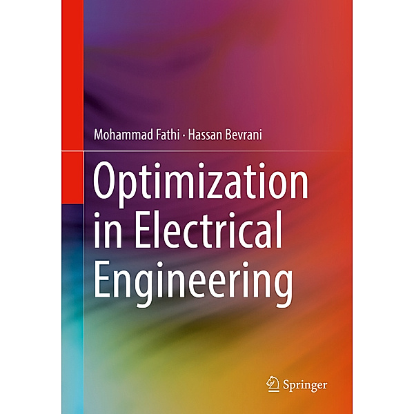 Optimization in Electrical Engineering, Mohammad Fathi, Hassan Bevrani