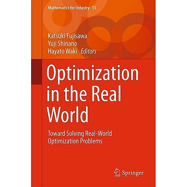 Optimization in the Real World / Mathematics for Industry Bd.13