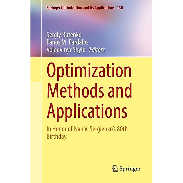 Optimization Methods and Applications / Springer Optimization and Its Applications Bd.130