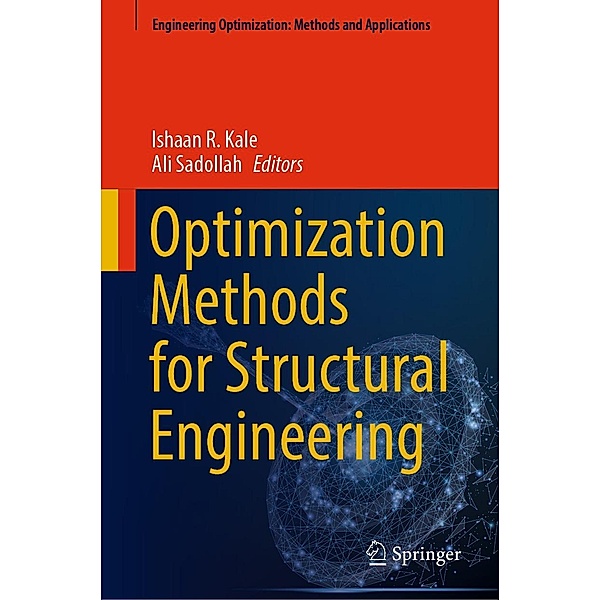 Optimization Methods for Structural Engineering / Engineering Optimization: Methods and Applications