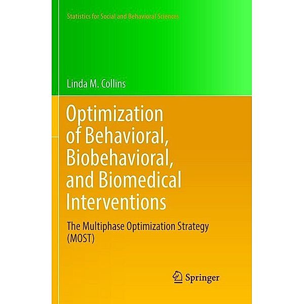 Optimization of Behavioral, Biobehavioral, and Biomedical Interventions, Linda M. Collins