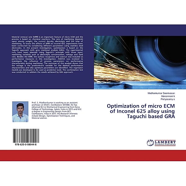 Optimization of micro ECM of Inconel 625 alloy using Taguchi based GRA, Madhankumar Seenivasan, Manonmani k, Periyasamy s