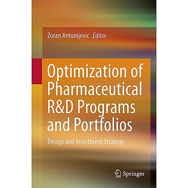 Optimization of Pharmaceutical R&D Programs and Portfolios