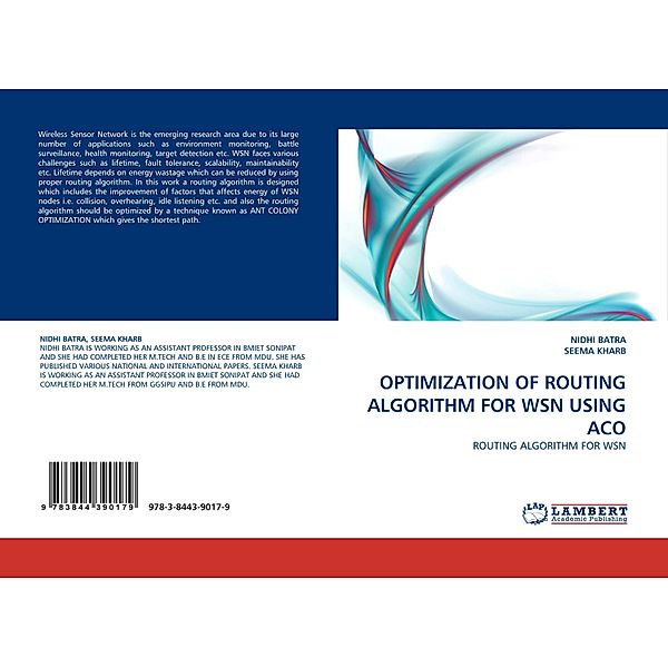 OPTIMIZATION OF ROUTING ALGORITHM FOR WSN USING ACO, NIDHI BATRA, SEEMA KHARB