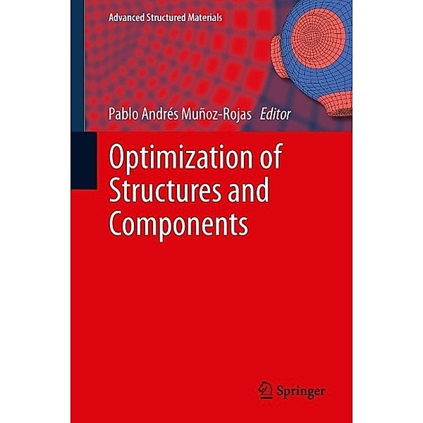 Optimization of Structures and Components / Advanced Structured Materials Bd.43