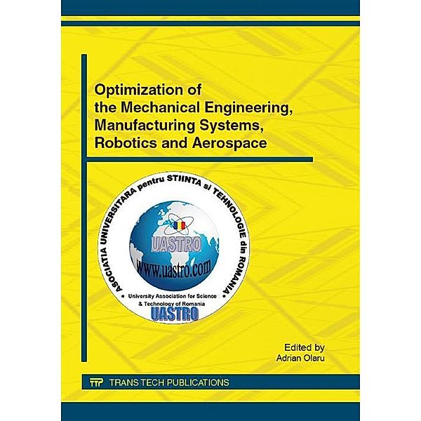 Optimization of the Mechanical Engineering, Manufacturing Systems, Robotics and Aerospace