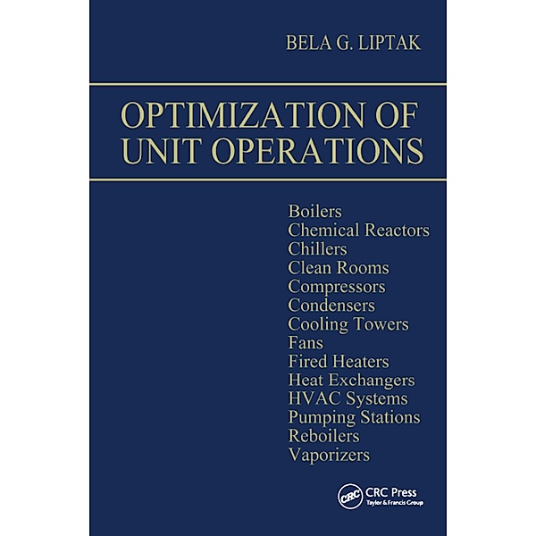 Optimization of Unit Operations, Bela G. Liptak