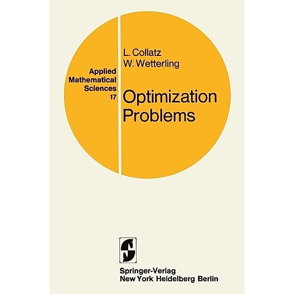 Optimization Problems / Applied Mathematical Sciences Bd.17, L. Collatz, W. Wetterling