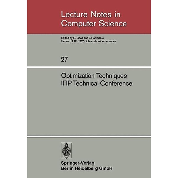 Optimization Techniques IFIP Technical Conference / Lecture Notes in Control and Information Sciences, Kenneth A. Loparo