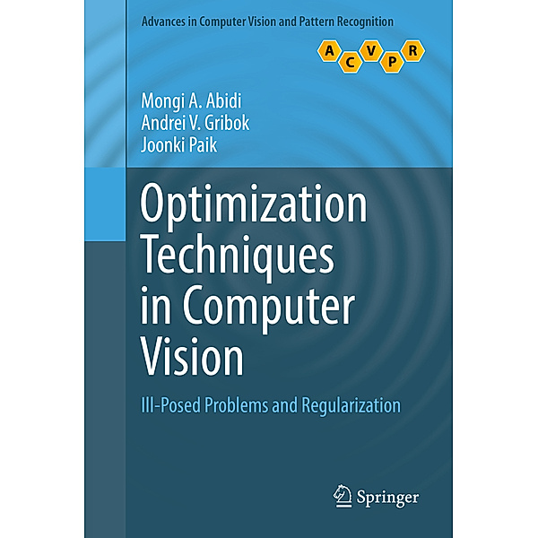 Optimization Techniques in Computer Vision, Mongi A. Abidi, Andrei V. Gribok, Joonki Paik