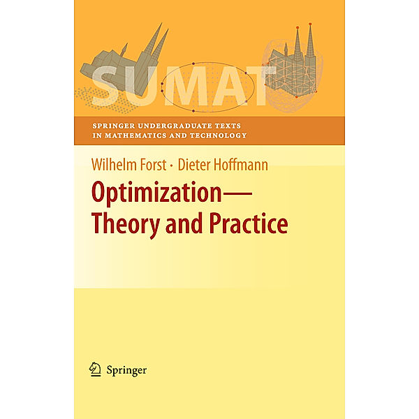 Optimization-Theory and Practice, Wilhelm Forst, Dieter Hoffmann