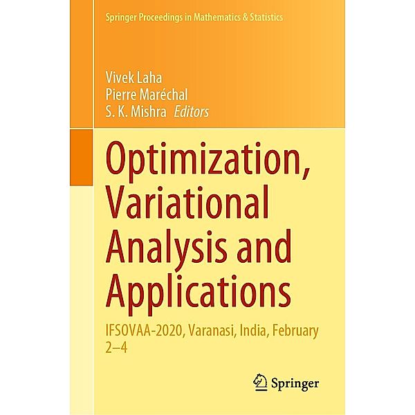 Optimization, Variational Analysis and Applications / Springer Proceedings in Mathematics & Statistics Bd.355