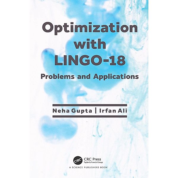 Optimization with LINGO-18, Neha Gupta, Irfan Ali