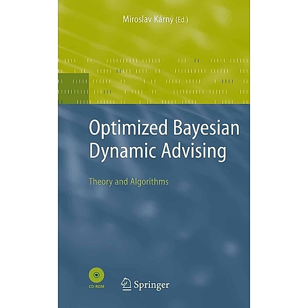 Optimized Bayesian Dynamic Advising / Advanced Information and Knowledge Processing