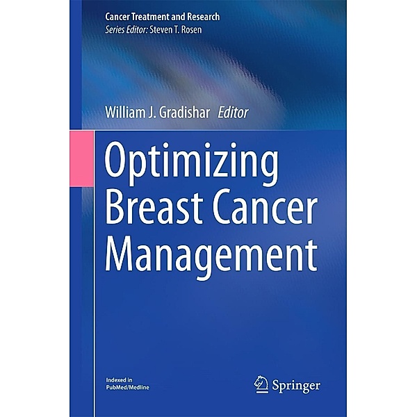 Optimizing Breast Cancer Management / Cancer Treatment and Research Bd.173