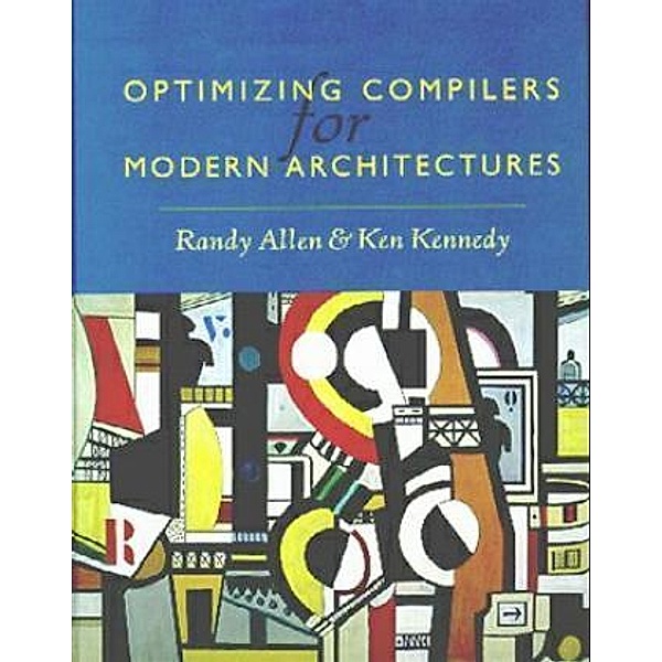 Optimizing Compilers for Modern Architectures, Randy Allen, Ken Kennedy