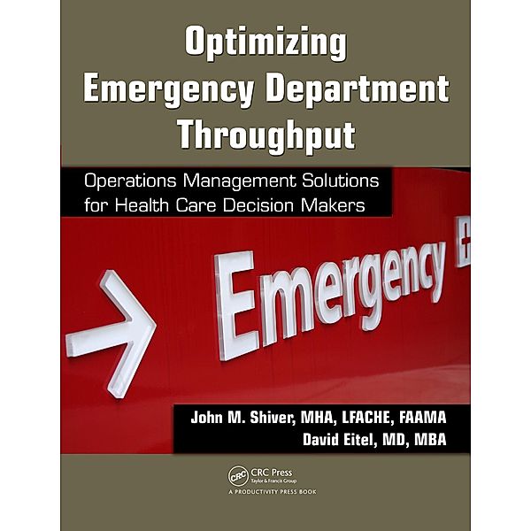 Optimizing Emergency Department Throughput, John M. Shiver, David Eitel