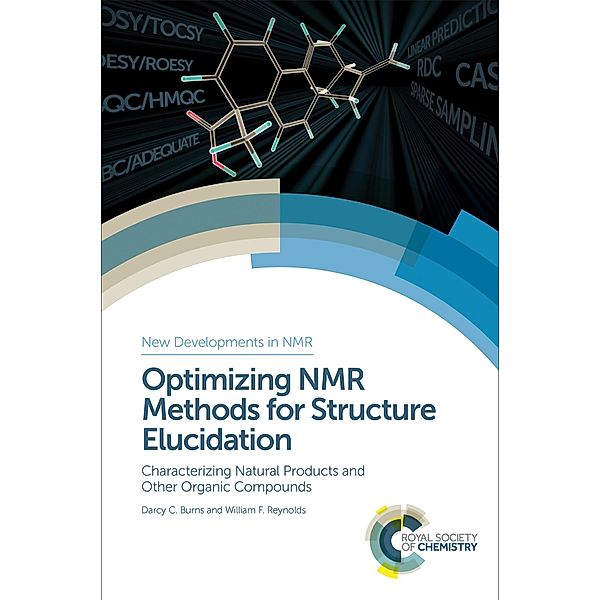 Optimizing NMR Methods for Structure Elucidation / ISSN, Darcy C Burns, William F Reynolds