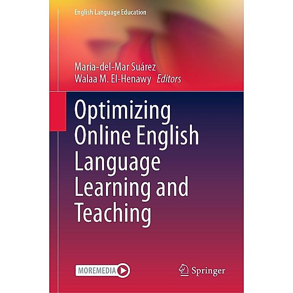 Optimizing Online English Language Learning and Teaching / English Language Education Bd.31