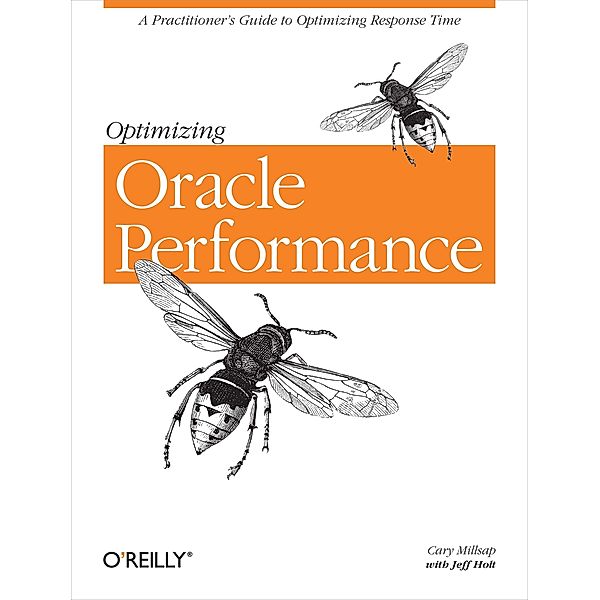 Optimizing Oracle Performance, Cary Millsap