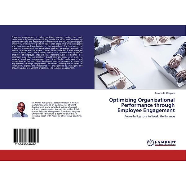 Optimizing Organizational Performance through Employee Engagement, Francis M. Kangure