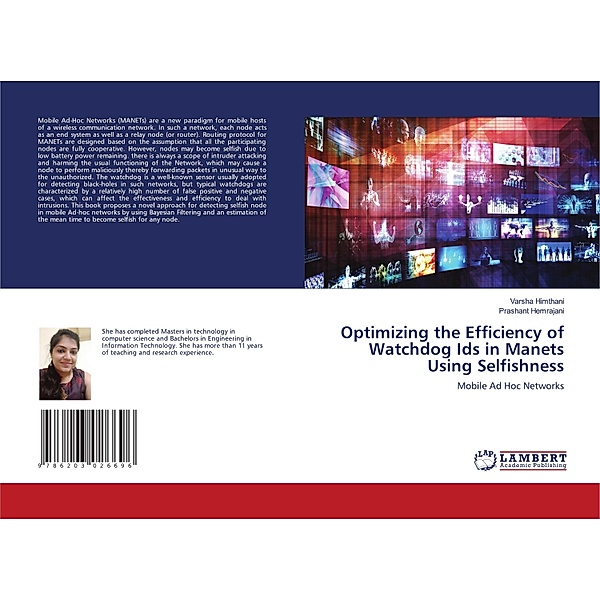Optimizing the Efficiency of Watchdog Ids in Manets Using Selfishness, Varsha Himthani, Prashant Hemrajani
